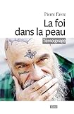 La Foi Dans La Peau
