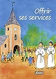 Offrir Ses Services