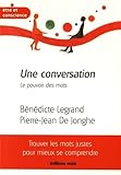 Une Conversation Le Pouvoir Des Mots