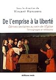 De L'emprise %C3%A0 La Libert%C3%A9 : D%C3%A9rives Sectaires Au Sein De L'eglise