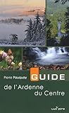 Guide De Lardenne Du Centre 30 Balades Pied Ou Vlo De Lierneux La Roche