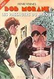 Bob Morane Tome 182 Les Passagers Du Miroir