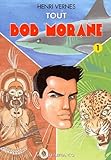 Tout Bob Morane Tome 1