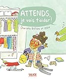 Attends, je vais t'aider!