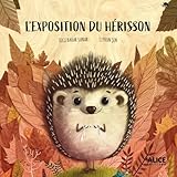 L'exposition du h&eacute;risson