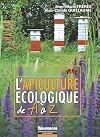 L'apiculture écologique de A à Z