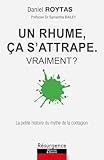 Un rhume, ça s'attrape