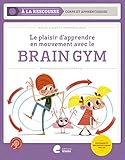 Braingym   Le Plaisir D'apprendre En Mouvements
