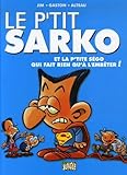 Le P'tit Sarko Et La P'tite S%C3%A9go Qui Fait Rien Qu'%C3%A0 L'emb%C3%AAter !