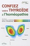 Confiez Votre Thyrode Lhomopathie