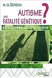 Autisme : Une Fatalit%C3%A9 G%C3%A9n%C3%A9tique 