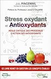 Stress Oxydant Et Antioxydants   Revue Critique Des Processus