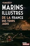 Marins Illustres De La France Des Temps Jadis