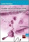 Vendre ou acheter en ligne : jeu d'enfant ou parcours du combattant ?