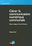 G%C3%A9rer La Communication Num%C3%A9rique Communale. Villes Et Village %C3%A0 L'%C3%A8re De L'internet