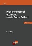 Mon Commercial Est Mort, Vive Le Social Seller !