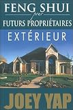 Feng Shui Pour Futurs Propritaires Extrieur