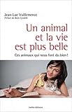 Un Animal Et La Vie Est Plus Belle