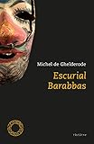 Barabbas : Escurial