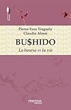 Bushido : La Bourse Et La Vie