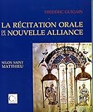 La R%C3%A9citation Orale De La Nouvelle Alliance Selon Saint Matthieu