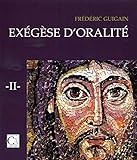 Ex%C3%A9g%C3%A8se D'oralit%C3%A9 : Tome 2