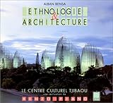 Ethnologie Et Architecture Le Centre Culturel Tjibaou Nouma Nouvellecaldonie Une Ralisation De Renzo Piano