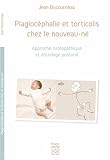 Plagioc%C3%A9phalie Et Torticolis Chez Le Nouveau N%C3%A9