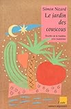 Le Jardin Des Couscous : Recettes De La Tradition Juive Tunisienne
