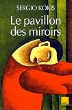 Le Pavillon Des Miroirs
