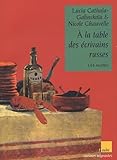 A La Table Des %C3%A9crivains Russes