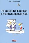 Pourquoi les hommes n'écoutent jamais rien