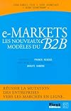 E-markets, les nouveaux modèles du B2B