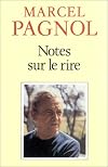 Notes sur le rire, suivi de "Critique des critiques"