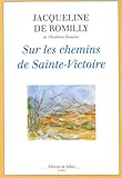Sur Les Chemins De Sainte Victoire