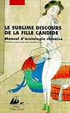 Le Sublime Discours De La Fille Candide Manuel Drotologie Chinoise