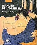Manuels De L'oreiller. Erotiques Du Japon