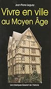 Vivre en ville au Moyen Age