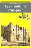 Les mandarins d'Avignon (28-8 Police! t. 8) (French Edition)