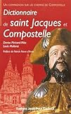 Dictionnaire De Saint Jacques Et Compostelle