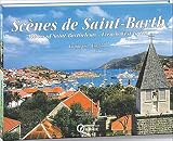 Scnes De Saintbarth Scenes Of Saintbarthlmy French West Indies Dition Bilingue Franaisanglais