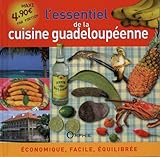 L'essentiel De La Cuisine Guadeloup%C3%A9enne : Economique, Facile, %C3%A9quilibr%C3%A9e