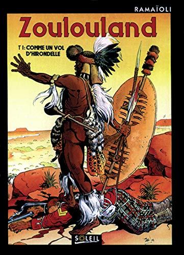 Zoulouland Tome 1 - Comme Un Vol D'hirondelle Ramaioli, Dura