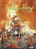 Trolls De Troy Tome 1 Histoires Trolles