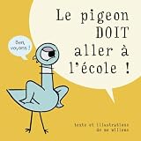 Le Pigeon Doit Aller Lecole