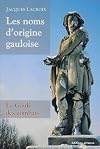 Les noms d'origine gauloise : La Gaule des combats