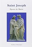 Saint Joseph : Epoux De Marie