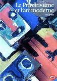 Le Primitivisme Et Lart Moderne