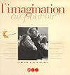 L'Imagination au pouvoir : les rencontres de la Sorbonne