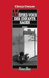 Méfiez-vous des enfants sages